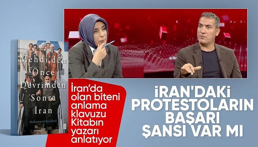Muhammed Berdibek Yanıtladı: İran'daki protestoların başarı şansı var mı?