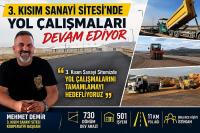 Demir: “3. Kısım Sanayi Sitemizde Yol Çalışmalarını Tamamlamayı Hedefliyoruz” 