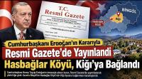 Hasbağlar Köyü, Cumhurbaşkanı Erdoğan’ın Kararıyla Kığı’ya Bağlandı